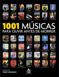 1001 Musicas Para Ouvir Antes de Morrer