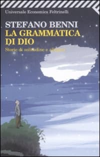 La grammatica di Dio - Stefano Benni