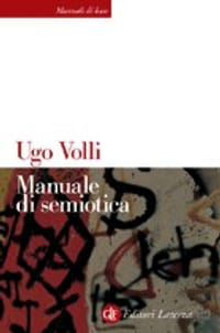 Manuale di semiotica - Ugo Volli