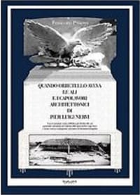 Quando Orbetello aveva le ali ed i capolavori architettonici di Pier Luigi Nervi