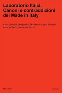 Laboratorio Italia. Canoni e contraddizioni del Made in Ital