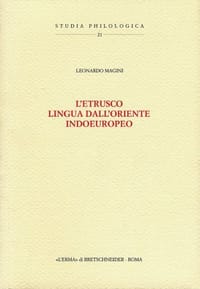L'Etrusco, lingua dall'Oriente Indoeuropeo