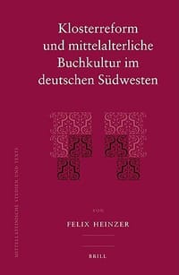 Klosterreform Und Mittelalterliche Buchkultur Im Deutschen S乨westen