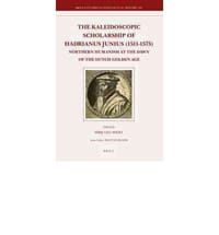The Kaleidoscopic Scholarship of Hadrianus Junius