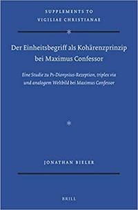 Der Einheitsbegriff als Kohärenzprinzip bei Maximus Confessor