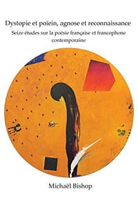 Dystopie et poïein, agnose et reconnaissance