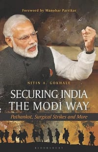 Securing India the Modi Way - Nitin A Gokhale
