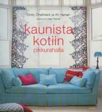 Kaunista kotiin pikkurahalla