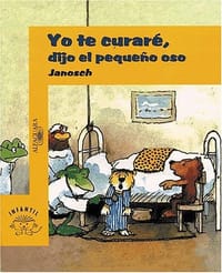 Yo te curaré, dijo el pequeño oso (Alfaguara Infantil)