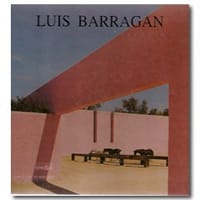 Luis Barragan: Clasico del silencio