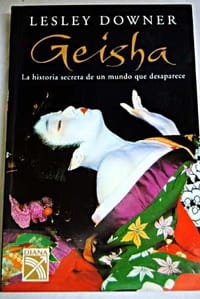 Geisha: La historia secreta de un mundo que desaparese/The Secret History of a Vanishing World