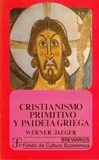 Cristianismo primitivo y paideia griega (Spanish Edition)
