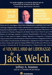 El Vocabulario Del Liderazgo De Jack Welch/ The Jack Welch Lexicon of Leadership