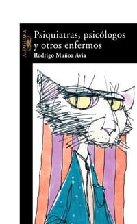 Psiquiatras, Psicologos y Otros Enfermos