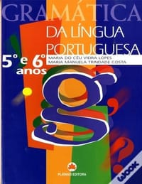 Gramática da Língua Portuguesa 5º e 6º Anos