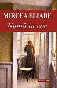 Nunta in cer - Mircea Eliade