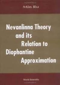 Nevanlinna Theory and Its Relation to Diophantine Approximation - Ru, Min