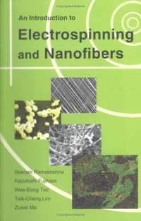 An Introduction to Electrospinning and Nanofibers - Teo, Wee-Eong 编