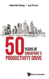50 Years Of Singapore's Productivity Drive - 无名图书
