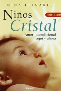 Ninos cristal/ Glass Kid: Amor Incondicional Aqui Y Ahora/ Unconditional Love Here and Now