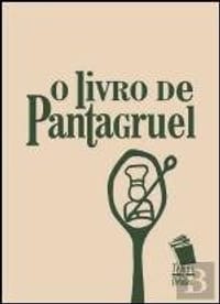 O LIVRO DE PANTAGRUEL. COZINHA-DOCARIA-BEBIDAS