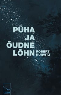 Püha ja õudne lõhn - Robert Kurvitz