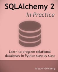 SQLAlchemy 2 In Practice - Miguel Grinberg